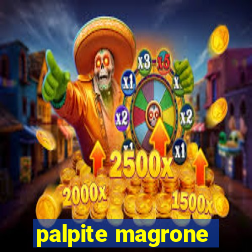 palpite magrone